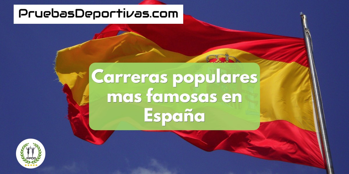 Carreras populares mas famosas en España